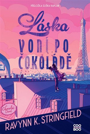 Láska voní po čokoládě - Ravynn K. Stringfield