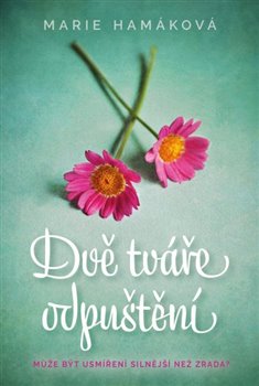 Dvě tváře odpuštění koupíte na Kosmas.cz