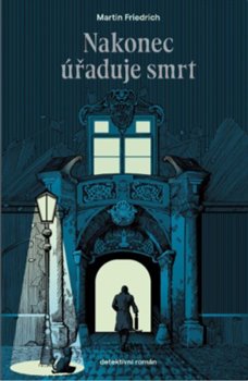 Nakonec úřaduje smrt