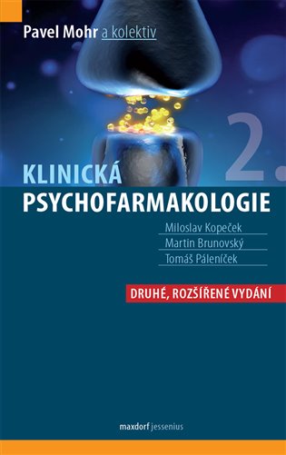 Klinická psychofarmakologie - Pavel Mohr, kol.