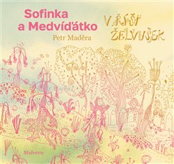 Sofinka a Medvíďátko v říši želvušek koupíte na Kosmas.cz