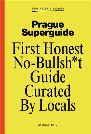 Prague Superguide Edition No. 7 - Miroslav Valeš, kol.