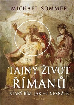 Tajný život Římanů koupíte na Kosmas.cz