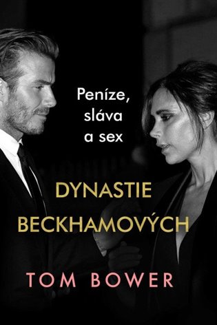 Dynastie Beckhamových - Peníze, sláva a sex HarperCollins Polska sp. z o. o.