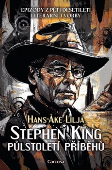 Stephen King: Půlstoletí příběhů koupíte na Kosmas.cz