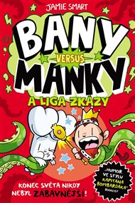 Bany versus Manky a liga zkázy - Jamie Smart