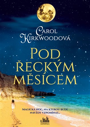 Pod řeckým měsícem - Carol Kirkwoodová