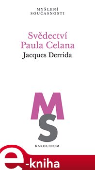 Svědectví Paula Celana - Jacques Derrida