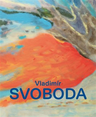 Vladimír Svoboda: Kaleidoskop - Vladimír Svoboda, Jolana Pastor (ed.)