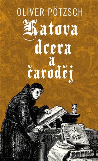 Katova dcera a čaroděj - Oliver Pötzsch