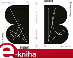 Byt: Román ve dvou - Jan Němec, Jana Šrámková