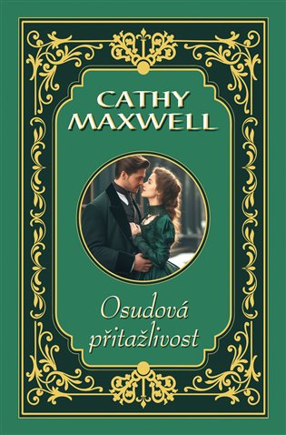 Osudová přitažlivost - Cathy Maxwell