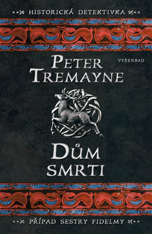 Dům smrti - Peter Tremayne