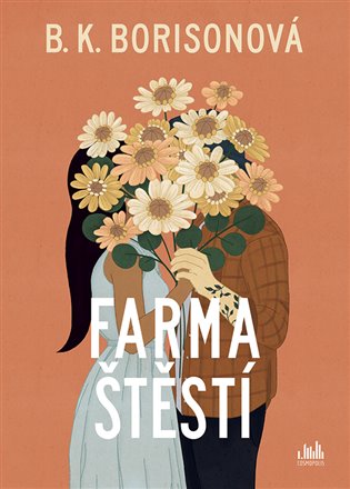 Farma štěstí - B. K. Borisonová