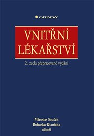 Vnitřní lékařství: 2., zcela přepracované vydání - Bohuslav Kianička, Miroslav Souček,  kolektiv