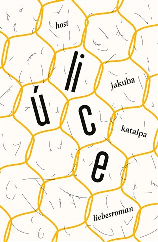 Úlice: Liebesroman - Jakuba Katalpa