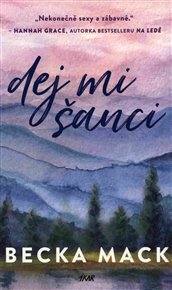 Dej mi šanci - Mack Becka