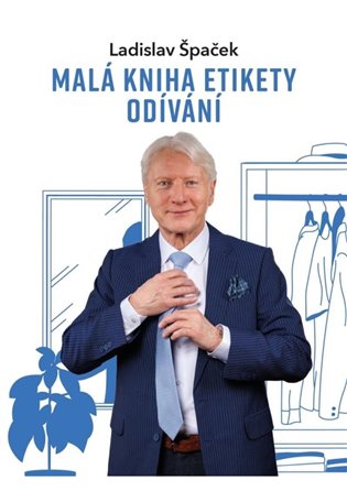 Malá kniha etikety odívání - Ladislav Špaček