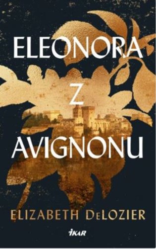 Eleonora z Avignonu - Elizabeht DeLozier