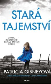 Stará tajemství: zvrat, ze kterého se vám zastaví srdce - Patricia Gibneyová