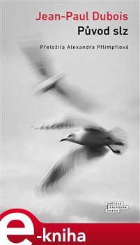Původ slz - Jean-Paul Dubois