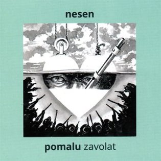 Pomalu zavolat -  Nesen