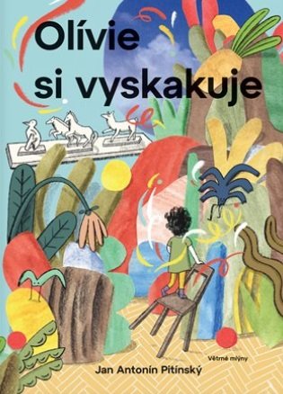 Olívie si vyskakuje - Jan Antonín Pitínský