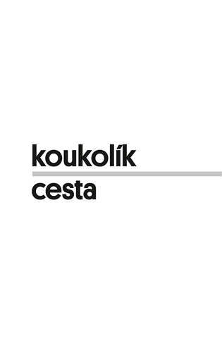 Cesta: Dál je nekončící obzor - František Koukolík