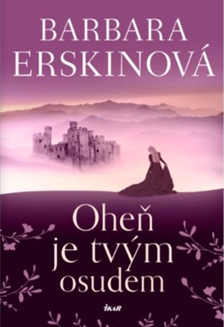 Oheň je tvým osudem - Barbara Erskinová
