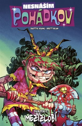 Nesnáším Pohádkov 7: Mezizlobí - Skottie Young