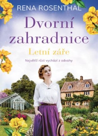 Dvorní zahradnice: Letní světla - Rena Rosenthal