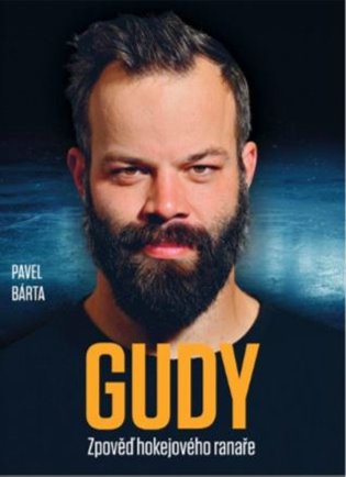 Gudy - Zpověď hokejového ranaře: Zpověď hokejového ranaře - Pavel Bárta