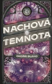 Nachová temnota - Ondřej Blaho