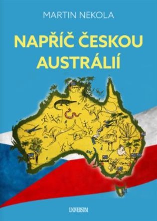 Napříč českou Austrálií - Martin Nekola