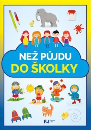 Než půjdu do školky - 