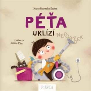 Péťa uklízí - Marta Galewska-Kustra