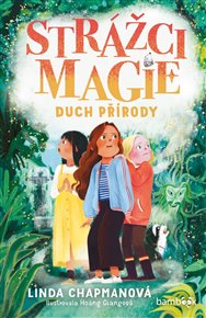 Strážci magie – Duch přírody - Linda Chapmanová
