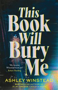 This Book Will Bury Me - Ashley Winstead