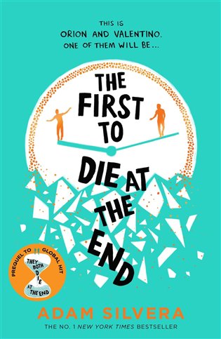 Firts to Die at the End - Adam Silvera