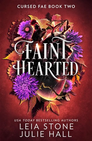 Faint Hearted - Julie Hall, Leia Stone
