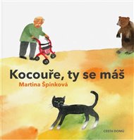Kocouře, Ty se máš /2.vyd./ - Martina Špinková