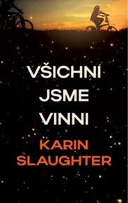 Všichni jsme zde vinni - Karin Slaughter