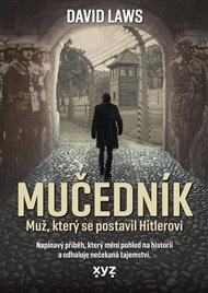 Mučedník: Muž, který se postavil Hitlerovi - David Laws