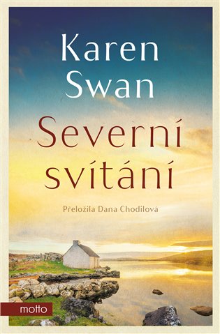 Severní svítání: Třetí díl ságy z ostrova St. Kilda - Karen Swan