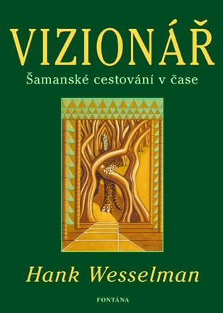 Vizionář - Hank Wesselman