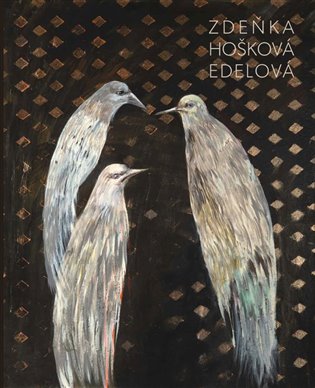 Zdeňka Hošková Edelová - Monografie