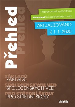 Přehled základů společenských věd pro střední školy. Aktualizováno k 1. 1. 2025 koupíte na Kosmas.cz