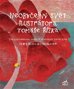 Neobyčejný svět ilustrátora Tomáše Řízka / The Extraordinary World of Illustrator Tomas Rizek koupíte na Kosmas.cz