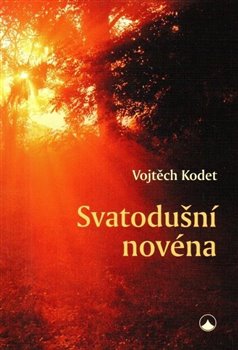 Svatodušní novéna, 4. vydání koupíte na Kosmas.cz