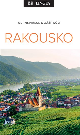 Rakousko - Od inspirace k zážitkům LINGEA s.r.o.